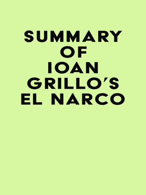 cover image of Summary of Ioan Grillo's El Narco